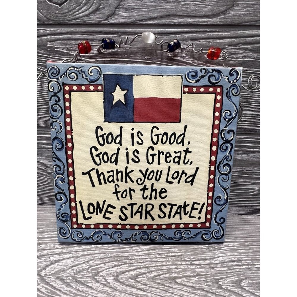 Texas TX God is Good Laura Kirkland Glory Haus Canvas Wall Art Lone Star 8”